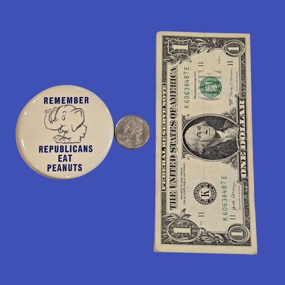 Remember Republicans Eat Peanuts Gerald Ford Jimmy Carter Presidential Pinback - Picture 3 of 5